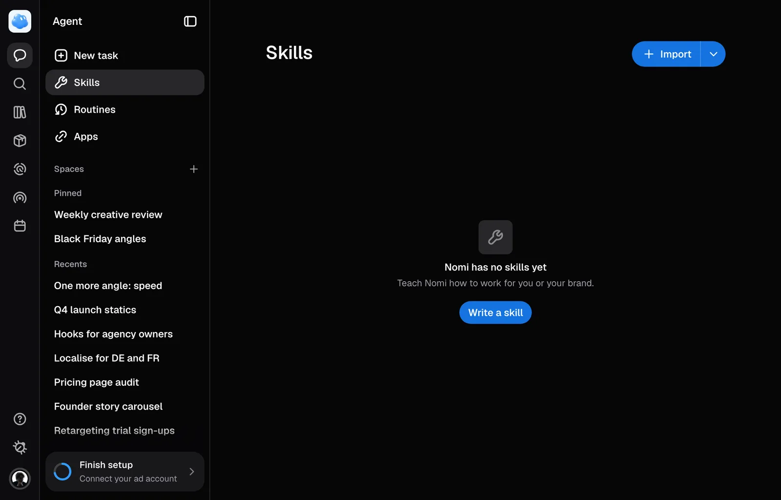 Skills under the Agent: none yet, with Import and Write a skill.